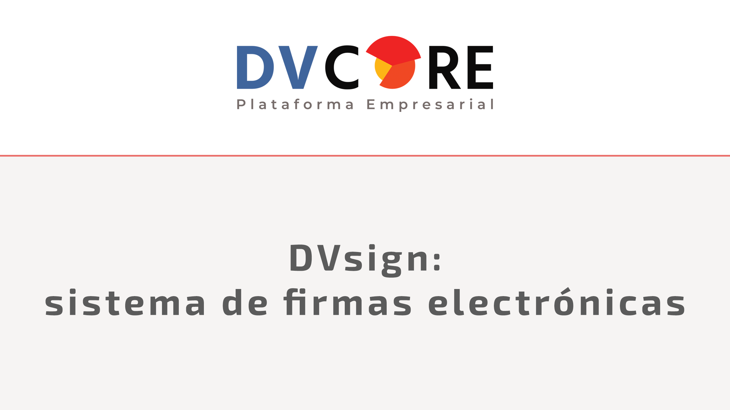 Video / DVsign: sistema de firmas electrónicas