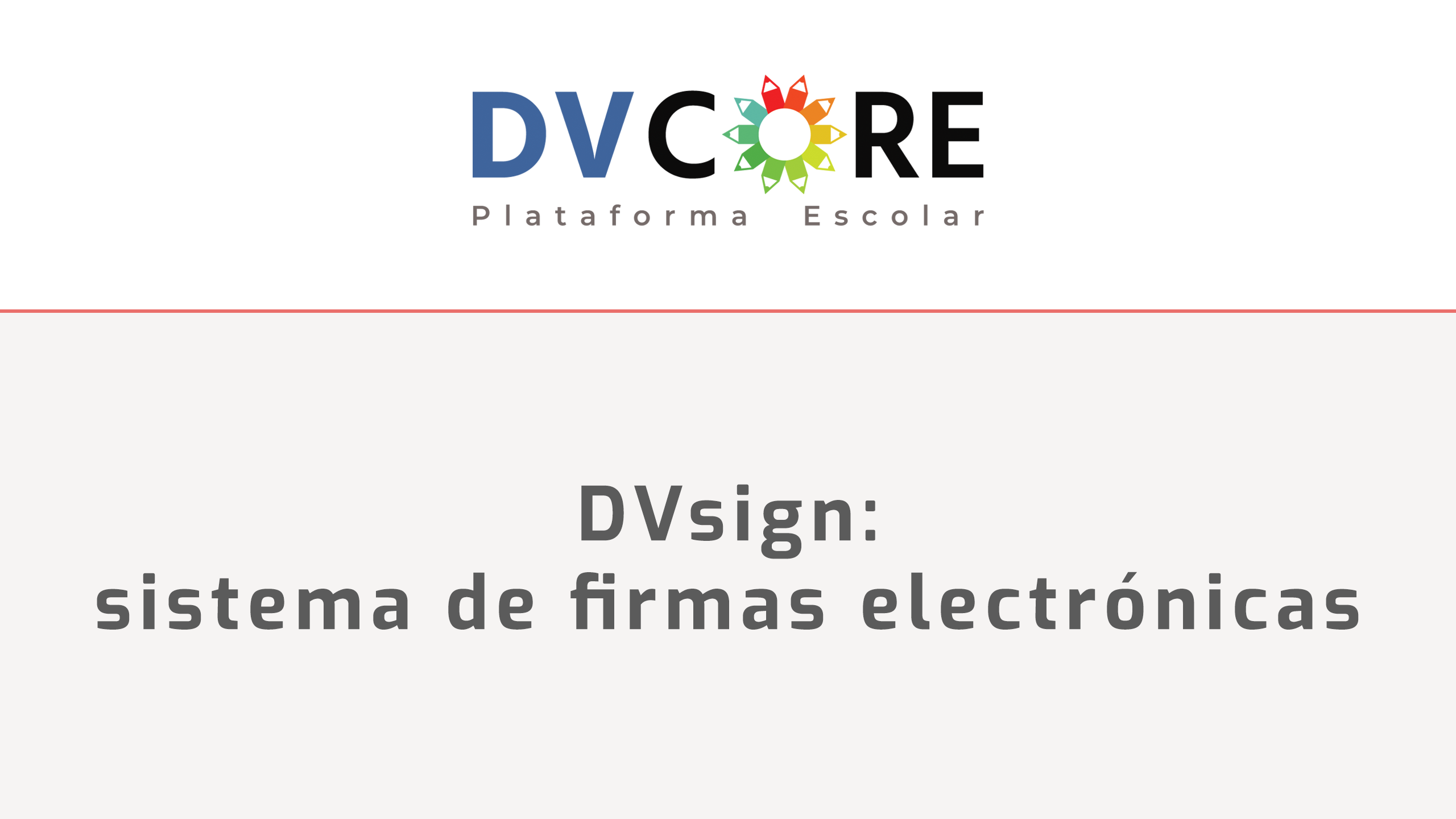 Video / DVsign: sistema de firmas electrónicas