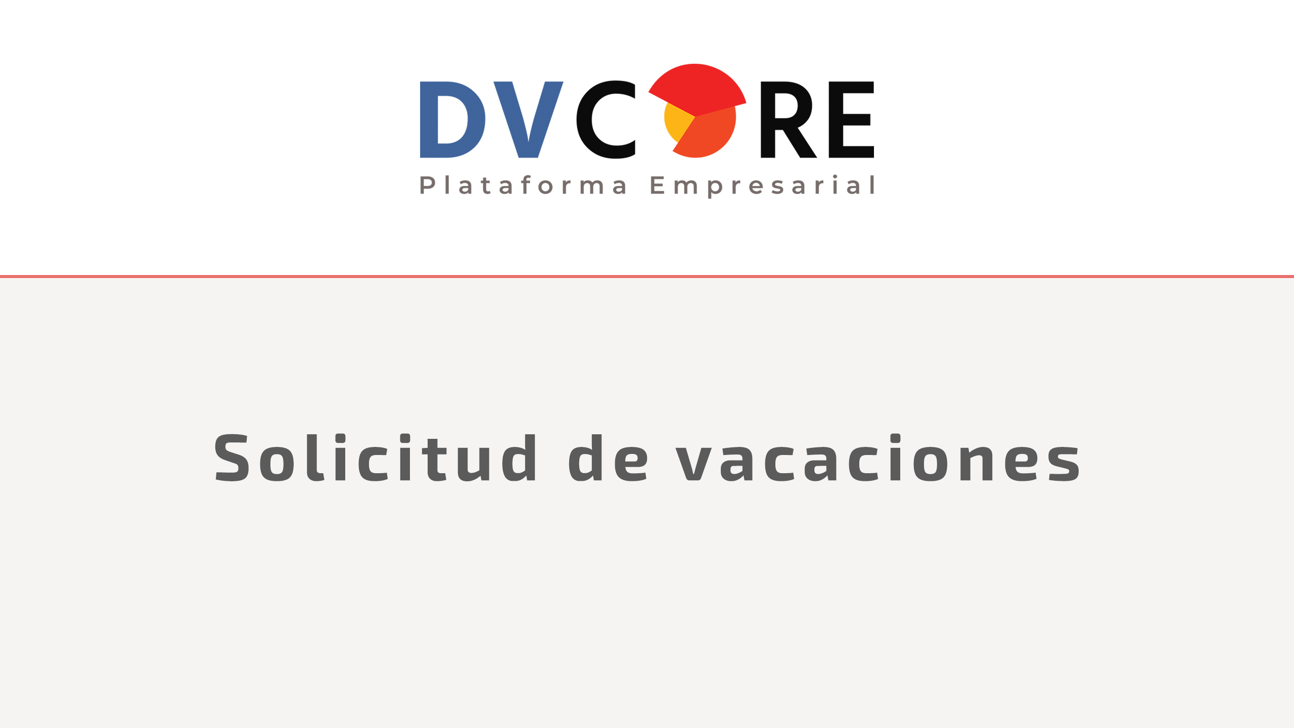 Video / Solicitud de vacaciones